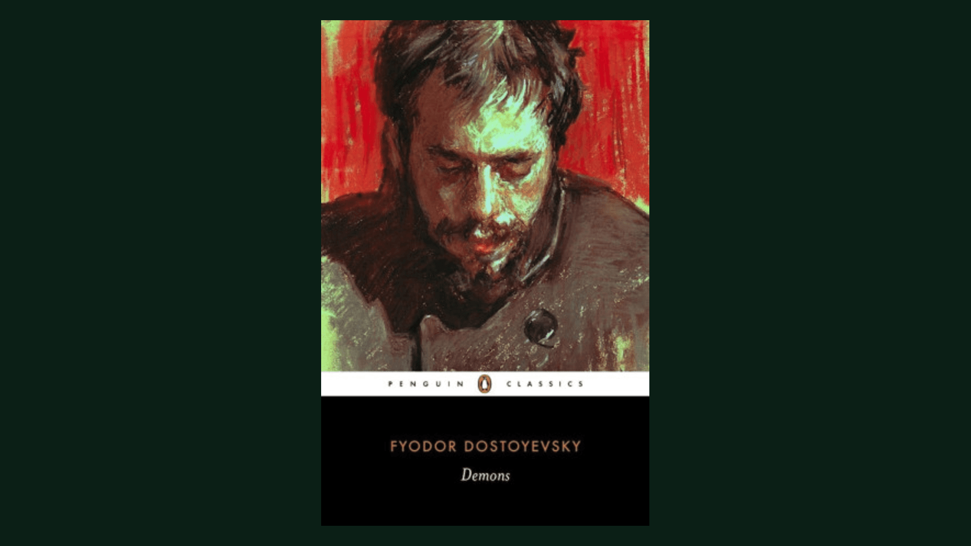Demons by Fyodor Dostoevsky, Everyman’s Library edition